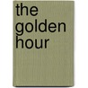 The Golden Hour door Moncure Daniel Conway