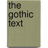 The Gothic Text door Marshall Brown