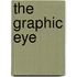 The Graphic Eye