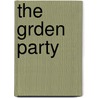 The Grden Party by Katherine Mansfield