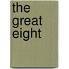 The Great Eight by Pam Allyn