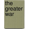 The Greater War door George Davis Herron