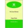The Green Mummy door Fergus W. Hume