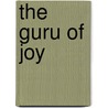 The Guru Of Joy door Frantois Gautier