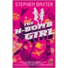 The H-Bomb Girl door Stephen Baxter