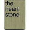 The Heart Stone door Raynor Woods