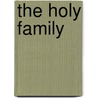 The Holy Family by Karl Marks