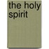 The Holy Spirit