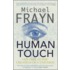 The Human Touch
