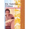 De familie Yilmaz by A. Goedhart