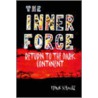The Inner Force by Frank Schmitz