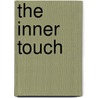 The Inner Touch door Daniel Heller-Roazen