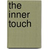 The Inner Touch by Daniel Heller-Roazen