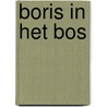 Boris in het bos door Dick Bruna