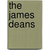 The James Deans by Reed Farrel Coleman