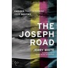 The Joseph Road by Jerry E. White