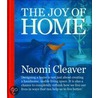 The Joy Of Home by Naomi Cleaver