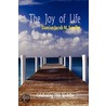 The Joy Of Life by Damian Markiewicz -Sendler