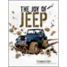 The Joy of Jeep by Tom Morr