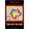 The Joy of Life by Zola Emile