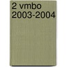 2 Vmbo 2003-2004 door van den Berg