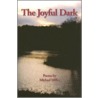 The Joyful Dark by Michael Müller