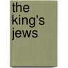 The King's Jews door Robin R. Mundill