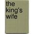 The King's Wife