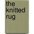 The Knitted Rug