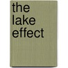 The Lake Effect by Research Les Roberts