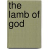 The Lamb Of God by William Wallace Gilchrist