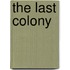 The Last Colony