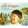 The Last Dragon door Susan Miho Nunes