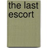 The Last Escort door Antonio Sherman