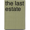 The Last Estate door Conor Bowman