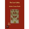 The Last Galley by Sir Doyle Sir Arthur Conan