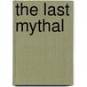 The Last Mythal door Richard Baker