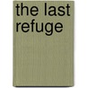 The Last Refuge by David W. Orr