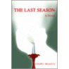 The Last Season by Joseph J. Bradley