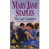 The Last Summer by Mary Jane Staples