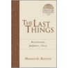 The Last Things door Donald G. Bloesch