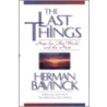 The Last Things door Herman Bavinck