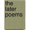 The Later Poems door Anna Morrison Reed