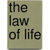 The Law Of Life by Dr Carl Werner