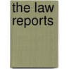 The Law Reports by James Anstie