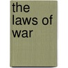 The Laws Of War door Henry Byerley Thomson