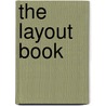 The Layout Book by Paul Harris
