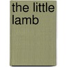 The Little Lamb door Phoebe Dunn