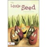 The Little Seed by Christina Voth