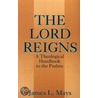 The Lord Reigns door Mays